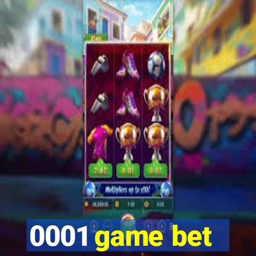 0001 game bet